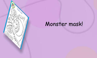 Monster mask!