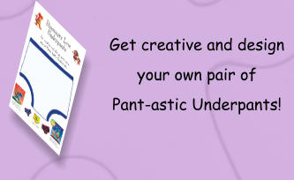 Get creative and design your own pair of Pant-astic Underpants!